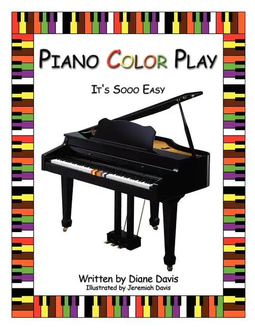 Piano Color Play: It's Sooo Easy - Paperback