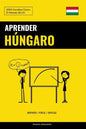 Aprender Húngaro - Rápido / Fácil / Eficaz: 2000 Vocablos Claves - Paperback
