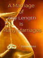 A Marriage of Any Length Is Many Marriages - Hardcover
