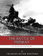 The Greatest Battles in History: The Battle of Midway - Paperback