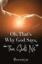 Oh, That's Why God Says, "Thou Shalt Not" - Paperback