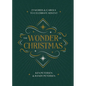 The Wonder of Christmas: 25 Words and Carols to Celebrate Advent - Paperback