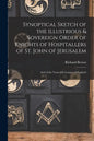 Synoptical Sketch of the Illustrious & Sovereign Order of Knights of Hospitallers of St. John of Jerusalem: And of the Venerable Langue of England - Paperback