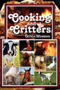 Cooking and Critters - Paperback