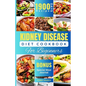 Kidney Disease Diet Cookbook for Beginners: An Ultimate Guide to Nourishing Your Kidneys with Delicious Recipes - Paperback