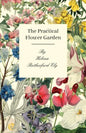 The Practical Flower Garden - Paperback