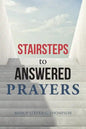 Stairsteps to Answered Prayers - Paperback