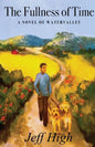 The Fullness of Time: A Novel of Watervalley - Paperback