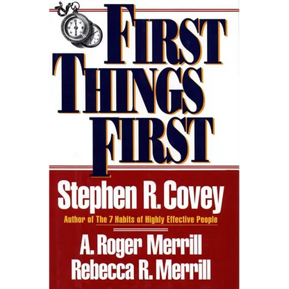 First Things First - Paperback