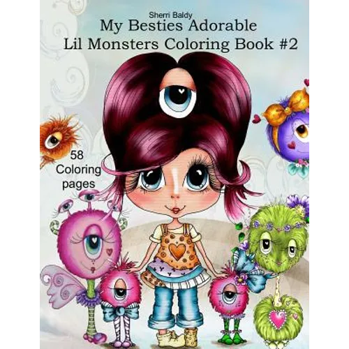 Sherri Baldy My Besties Adorable Lil Monsters Coloring Book #2 - Paperback