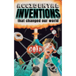 Accidental Inventions That Changed Our World: 50 True Stories of Mistakes That Actually Worked and Their Origins - Hardcover