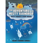 The Adventures of Misty Raindrop - Hardcover