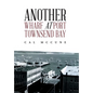 Another Wharf at Port Townsend Bay - Hardcover