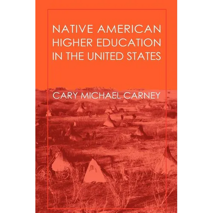 Native American Higher Education in the United States - Paperback