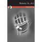 Robots Vs. Art - Paperback