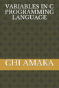 Variables in C Programming Language - Paperback