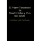 El Nuevo Testamento de Nuestro Señor Dios y Salvador Jesu Cristo - Paperback