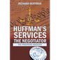 Huffman'S Services the Negotiator: Nationwide Sentence Reductions - Paperback