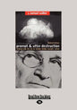 Prompt and Utter Destruction: Truman and the Use of Atomic Bombs Against Japan (Easyread Large Edition) - Paperback