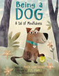 Being a Dog: A Tail of Mindfulness - Hardcover