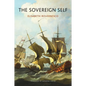The Sovereign Self: Pitfalls of Identity Politics - Paperback