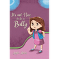 It's Not Nice to be a Bully - Paperback