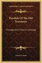 Parallels of the Old Testament: Passages and Truths in Astrology - Hardcover