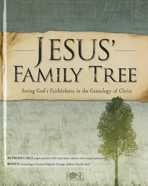 Jesus' Family Tree: Seeing God's Faithfulness Through the Genealogy of Christ - Hardcover