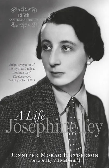 Josephine Tey: A Life - Paperback