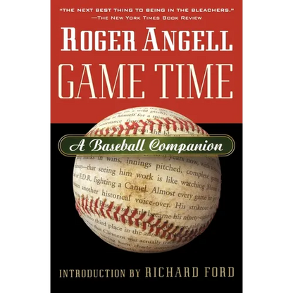 Game Time: A Baseball Companion - Paperback