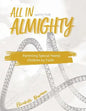 All in with the Almighty: Parenting Special Needs Children by Faith - Paperback