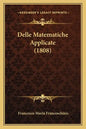 Delle Matematiche Applicate (1808) - Paperback