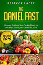 Daniel Fast: The Ultimate Guide to Slow Cooker Meals for Breakfast, Lunch, and Dinner - Paperback