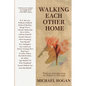Walking Each Other Home - Paperback