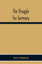 The Struggle For Germany - Paperback