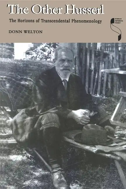 Other Husserl: The Horizons of Transcendental Phenomenology - Paperback