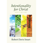 Intentionality for Christ: What's My Aim? - Hardcover