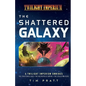 The Shattered Galaxy: A Twilight Imperium Omnibus - Paperback