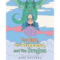 The Cat, The Princess, and The Dragon - Paperback