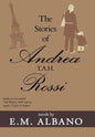 The Stories of Andrea T.A.H. Rossi - Hardcover
