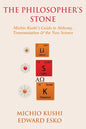 The Philosopher's Stone: Michio Kushi's Guide to Alchemy, Transmutation & the New Science - Paperback