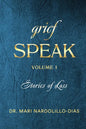 Grief Speak: Stories of Loss - Paperback
