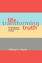 Life-transforming truth: An introduction to the doctrines of grace - Paperback