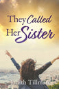 They Called Her Sister - Paperback