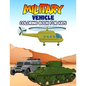 Military Vehicle Coloring Book for Kids: Creative, Fun and Unique Coloring Activity Book for Beginner, Toddler, Preschooler & Kids Ages 4-8 - Paperback