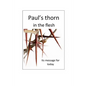 Paul's thorn - its message for today - Paperback