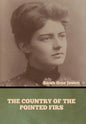 The Country of the Pointed Firs - Hardcover