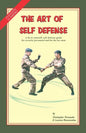 The Art of Self Defense: A do-it-yourself, self-defense guide for security personnel and for the lay-man - Paperback