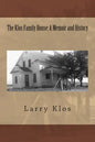The Klos Family House: A Memoir and History - Paperback