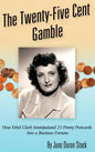 The Twenty-Five Cent Gamble - Hardcover